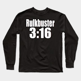 RULK 3:16 Long Sleeve T-Shirt